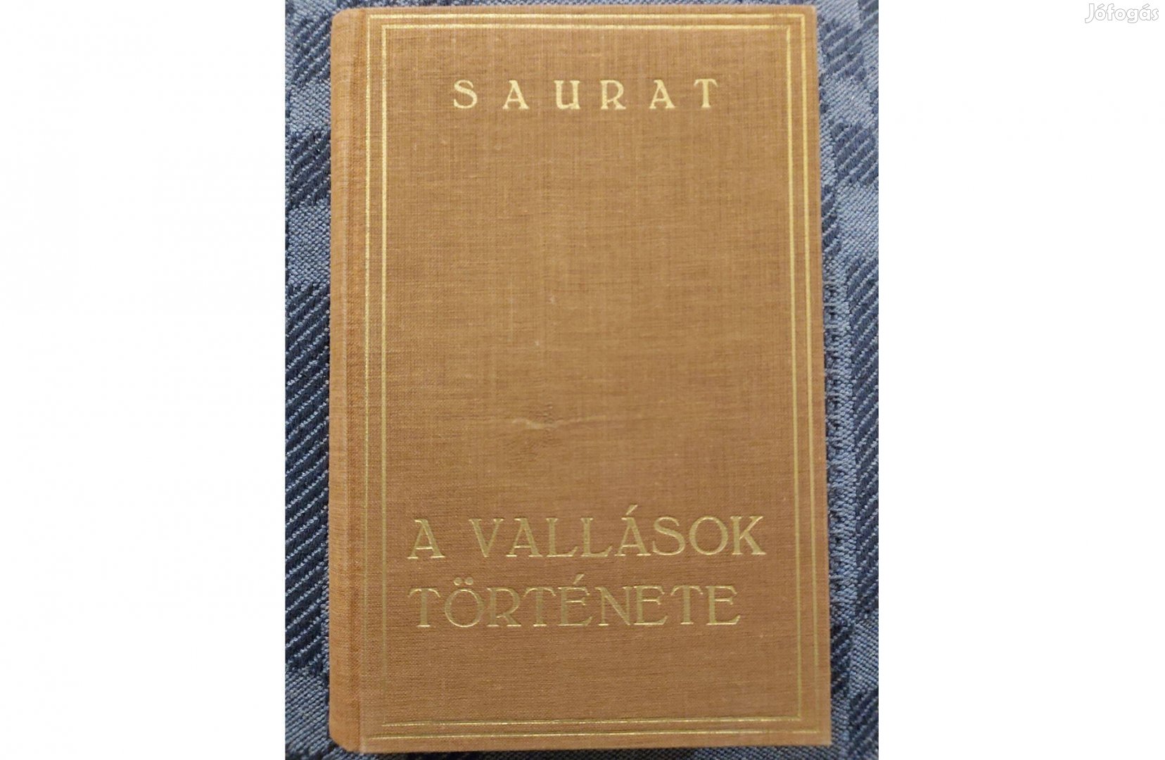 Denis Saurat A vallások története Cserépfalvi, 1935 eladó