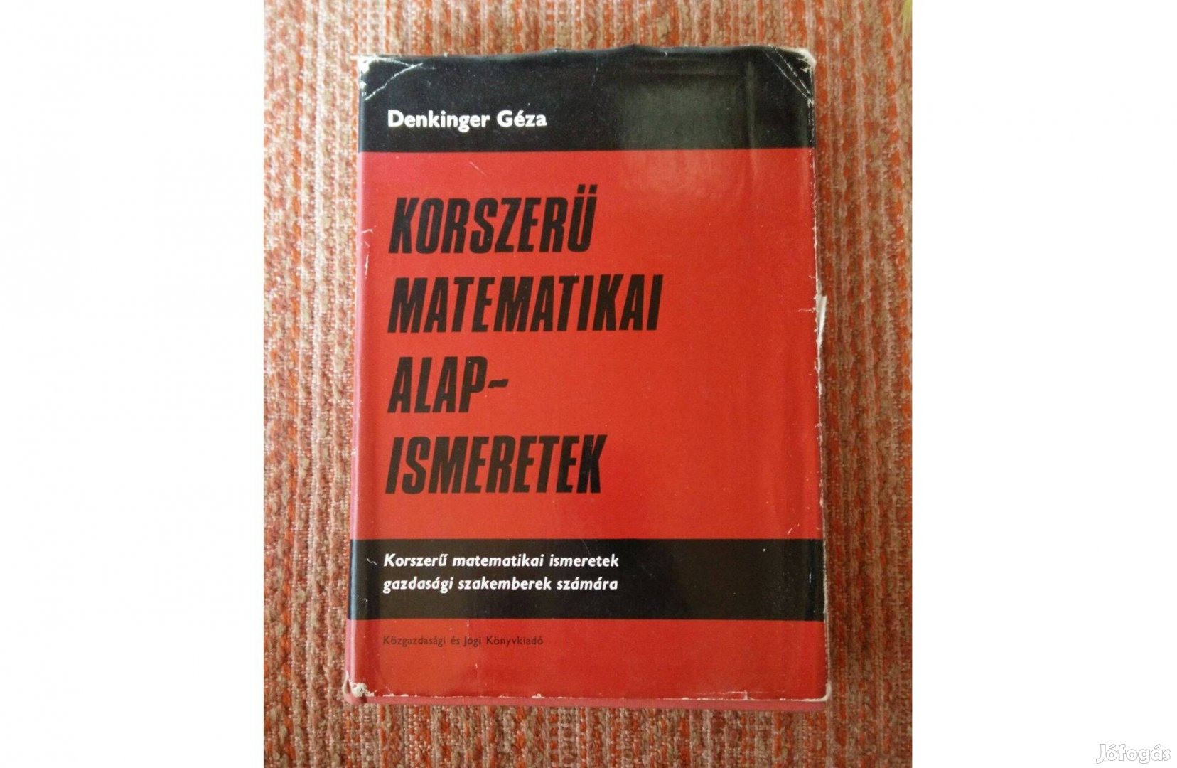 Denkinger Géza Korszerű matematikai alapismeretek