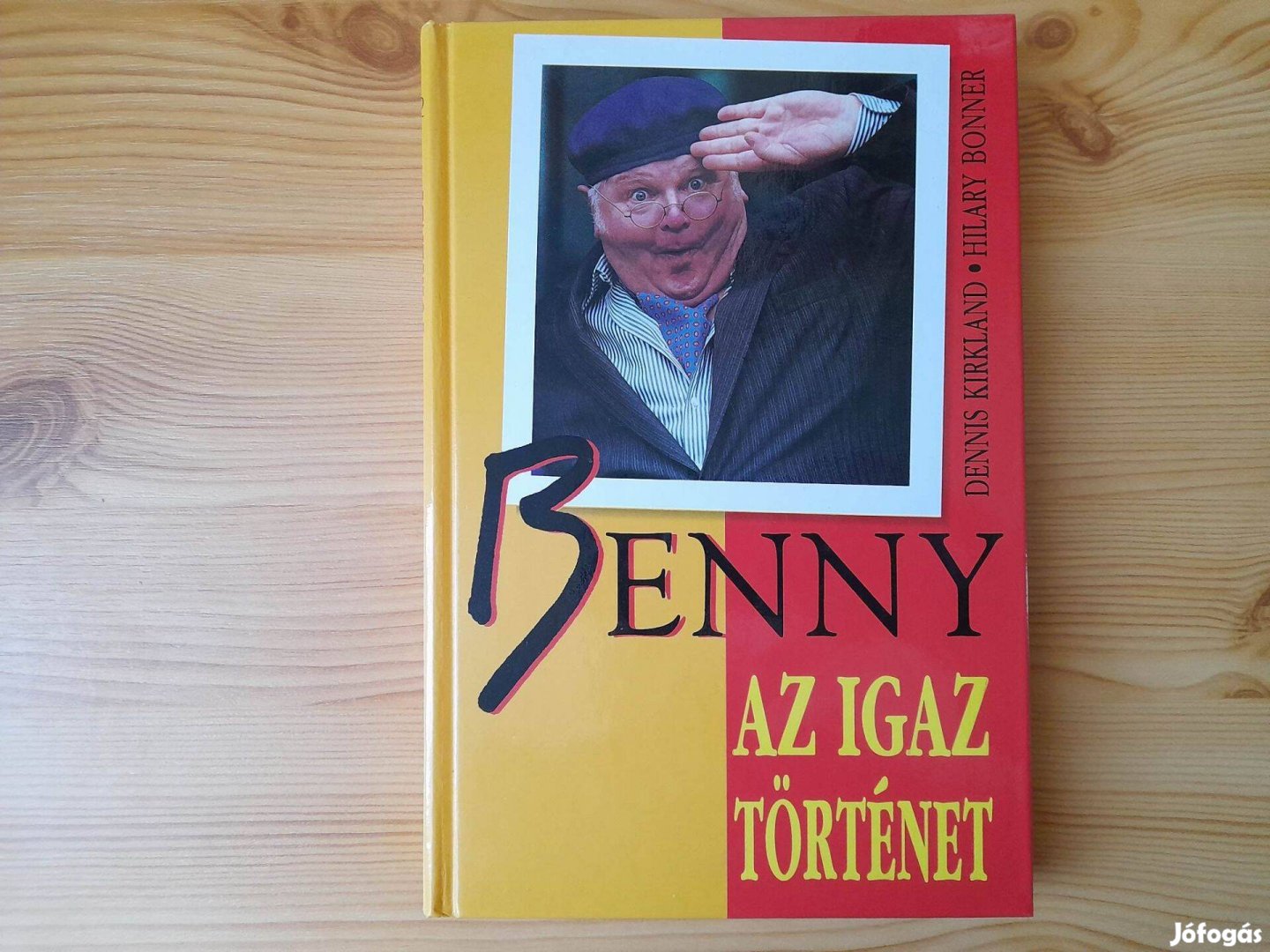 Dennis Kirkland, Hilary Bonner - Benny Hill - Az igaz történet