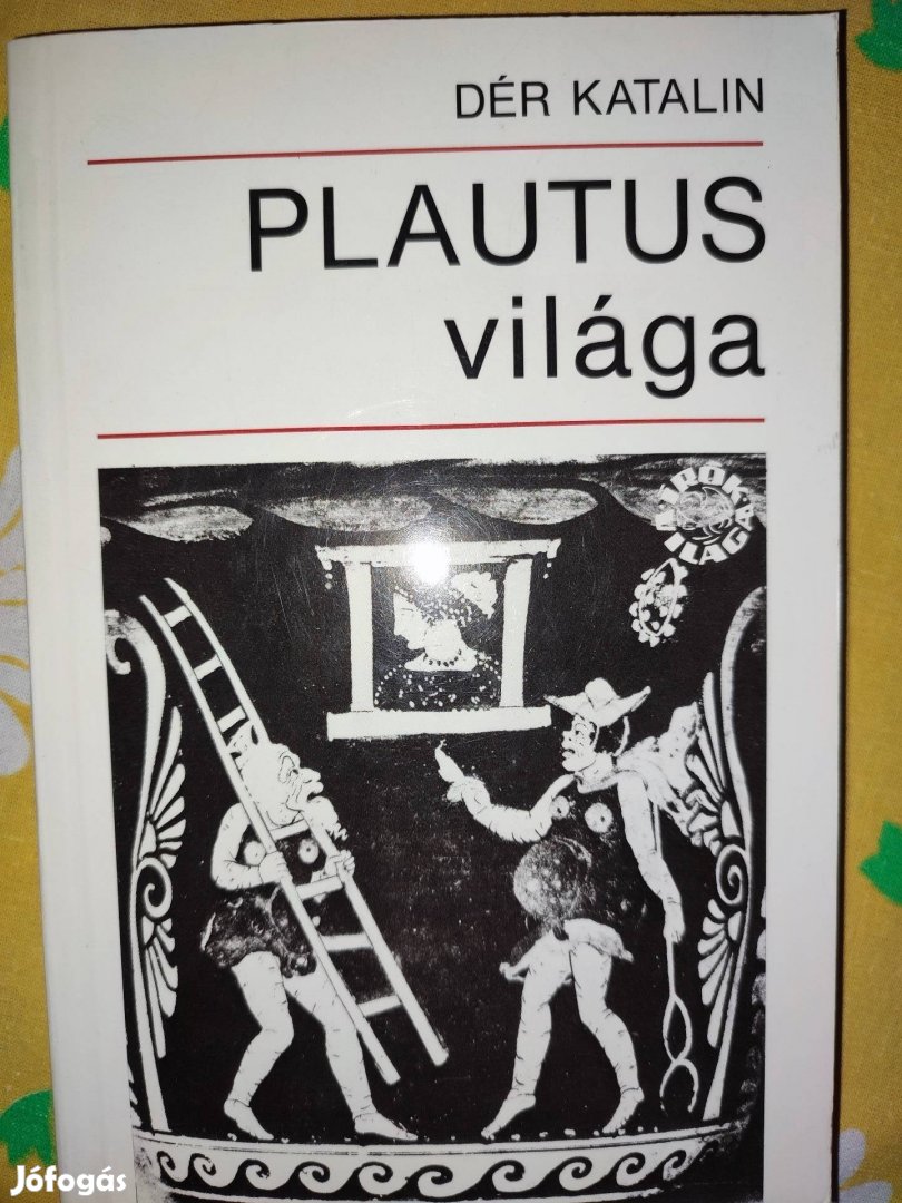 Dér Katalin Plautus világa