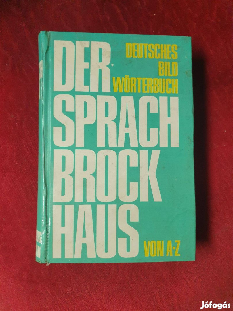 Der Sprach Brock Haus / Deutsches Bild Wörterbuch von A-Z