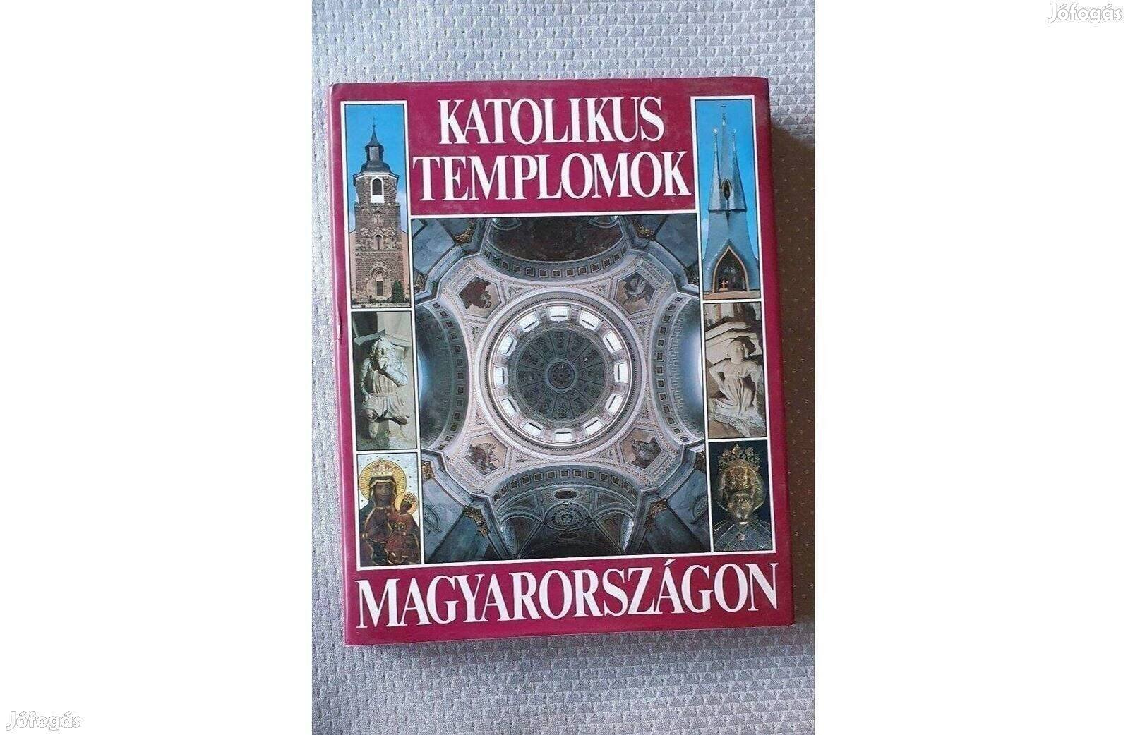 Dercsényi Balázs Katolikus templomok Magyarországon 1991