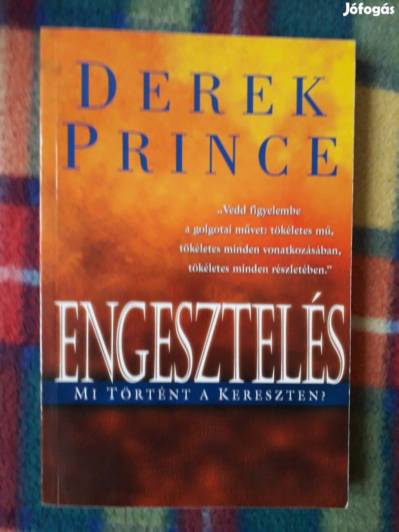 Derek Prince: Engesztelés - Mi történt a Kereszten?