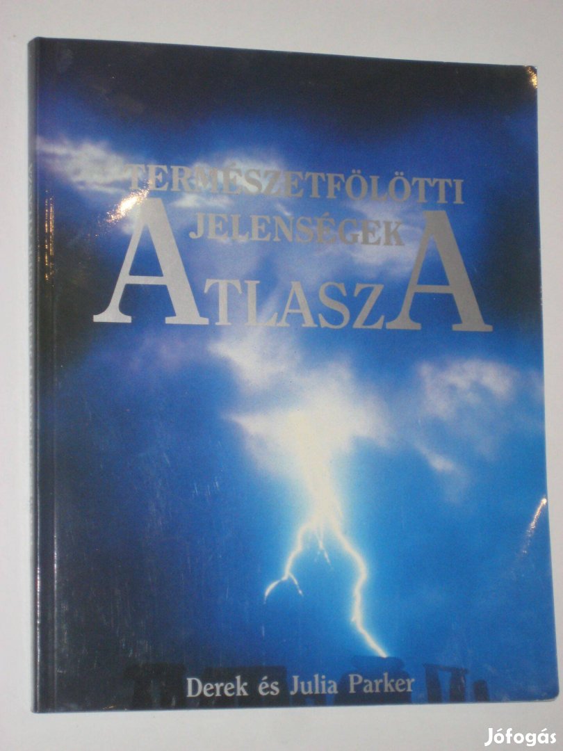 Derek és Julia Parker Természetfölötti jelenségek atlasza
