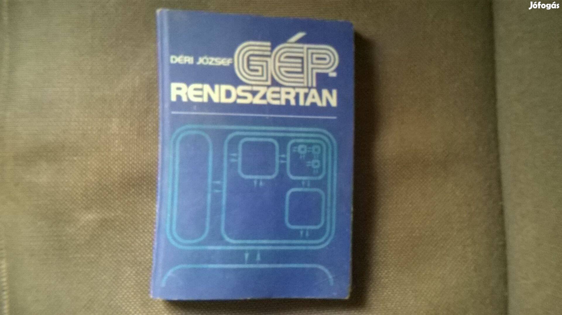 Déri József - Géprendszertan , Tankönyvkiadó , 1989 , 327 oldal