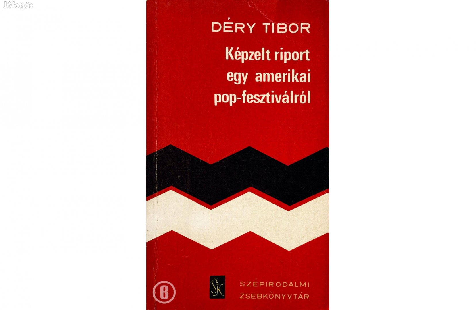 Déry Tibor: Képzelt riport