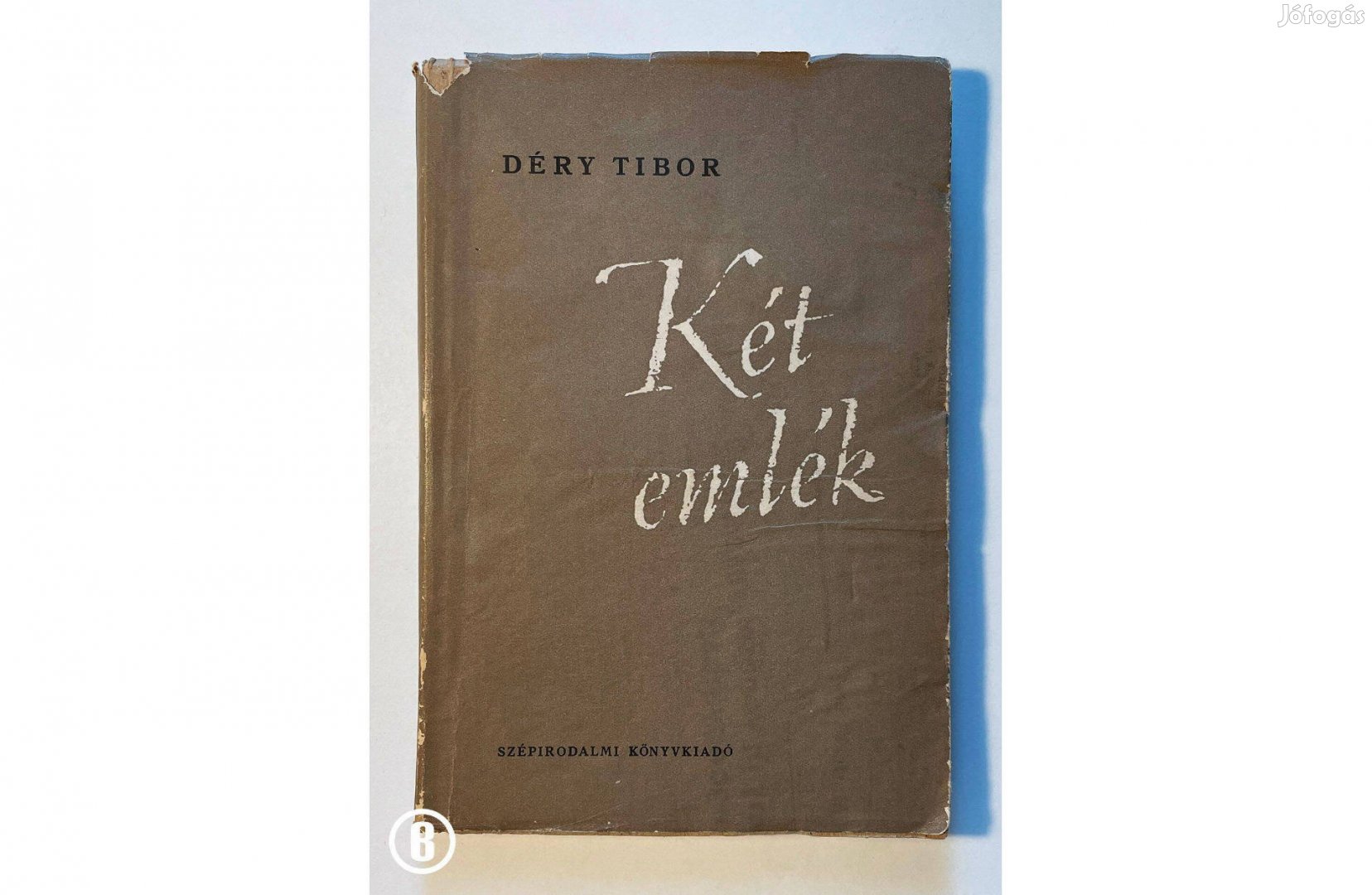 Déry Tibor: Két emlék