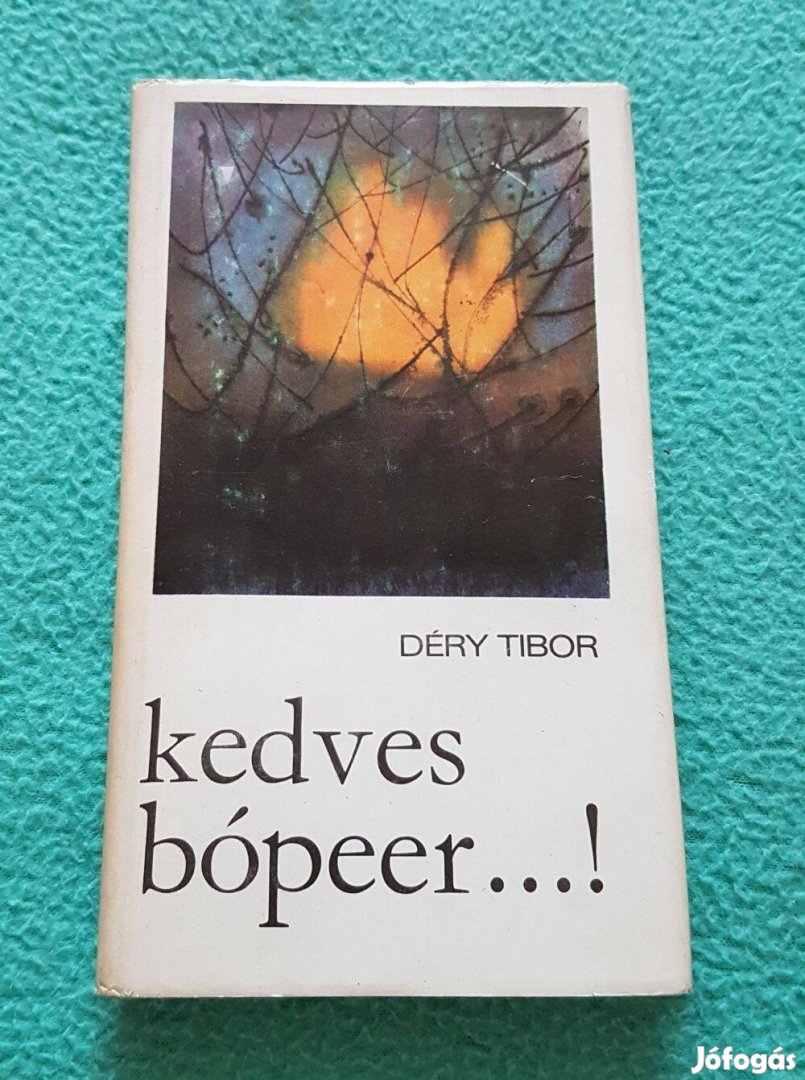 Déry Tibor - Kedves bópeer.! könyv