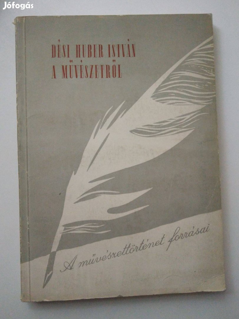 Dési Huber István - A művészetről