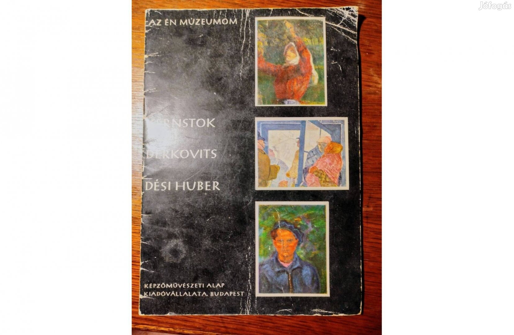 Dési Huber Kernstok, Derkovits Sok mást is hirdetek