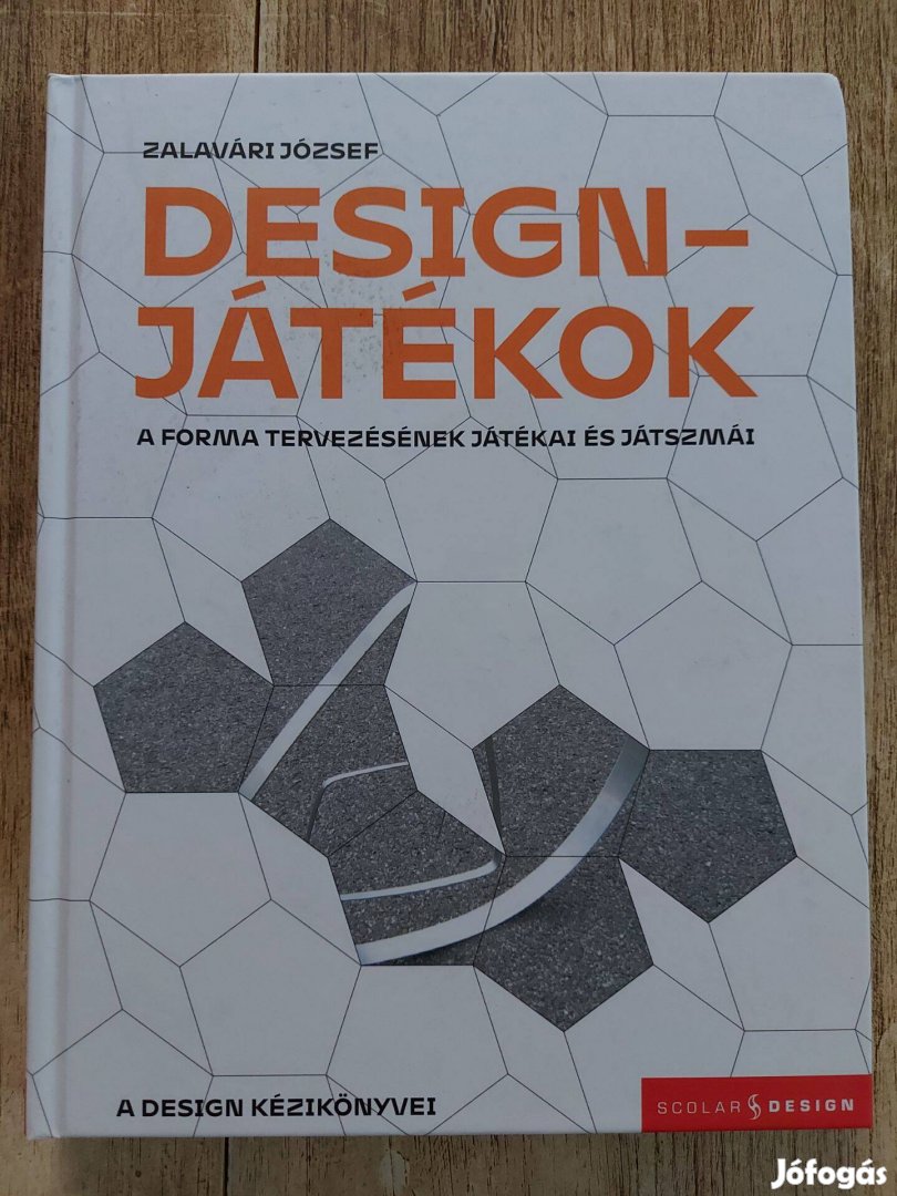 Designjátékok - A forma tervezésének játékai és játszmái