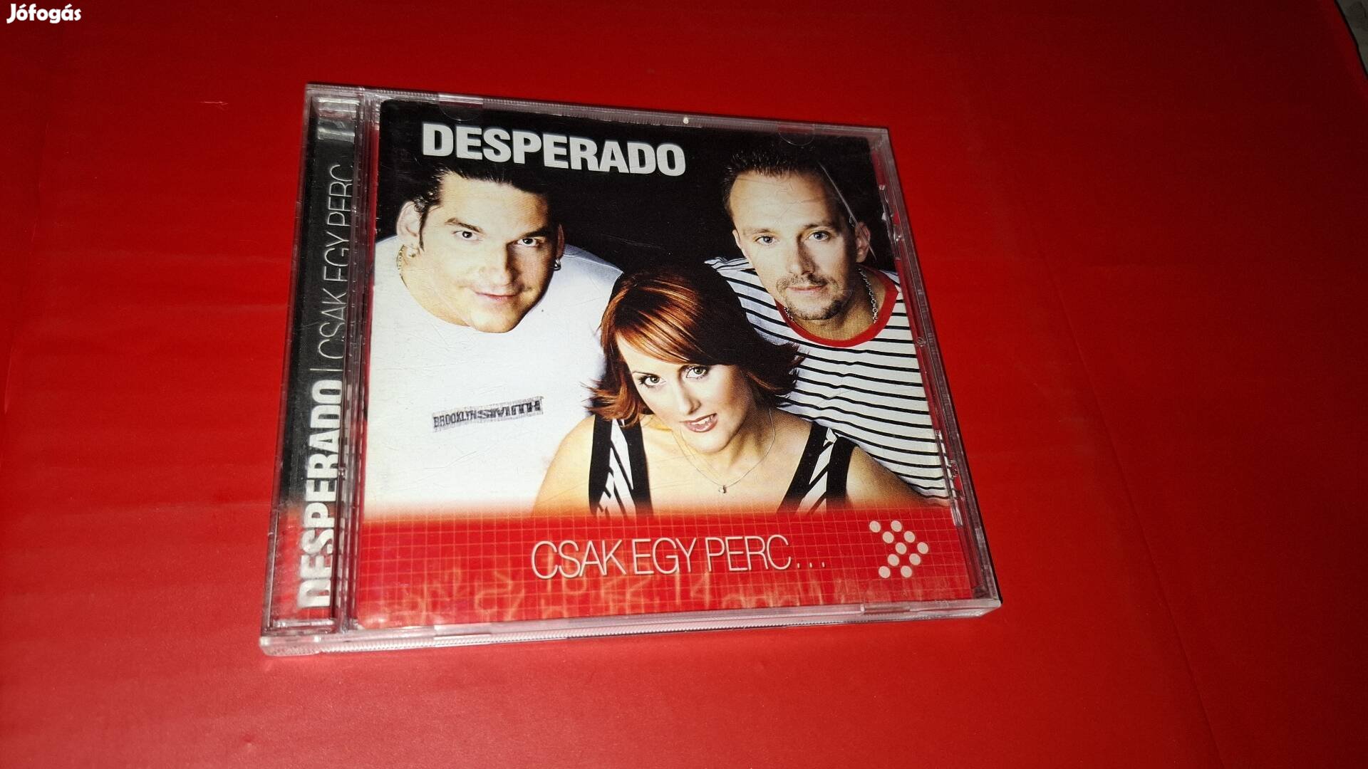 Desperado Csak egy perc Cd 2004