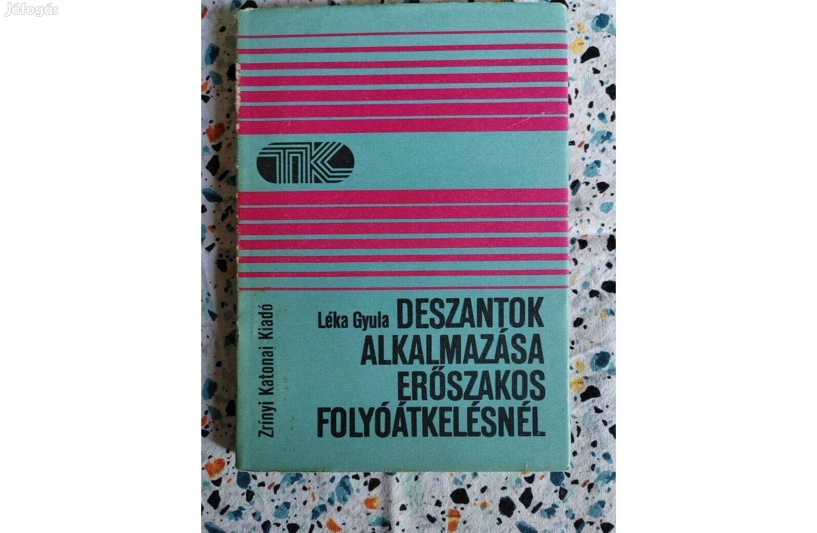 Desszantok alkalmazása.- A Szakasz, Harcászati könyvek
