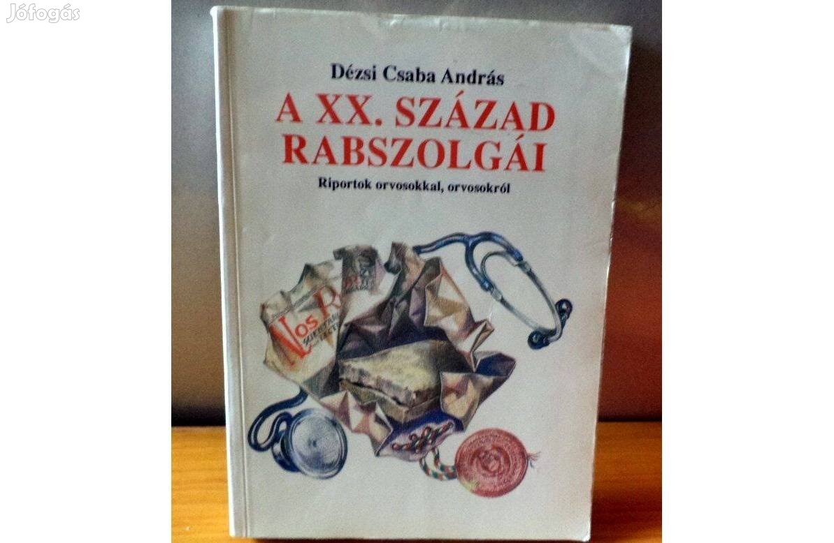 Détsi Csaba András: A XX. század rabszolgái