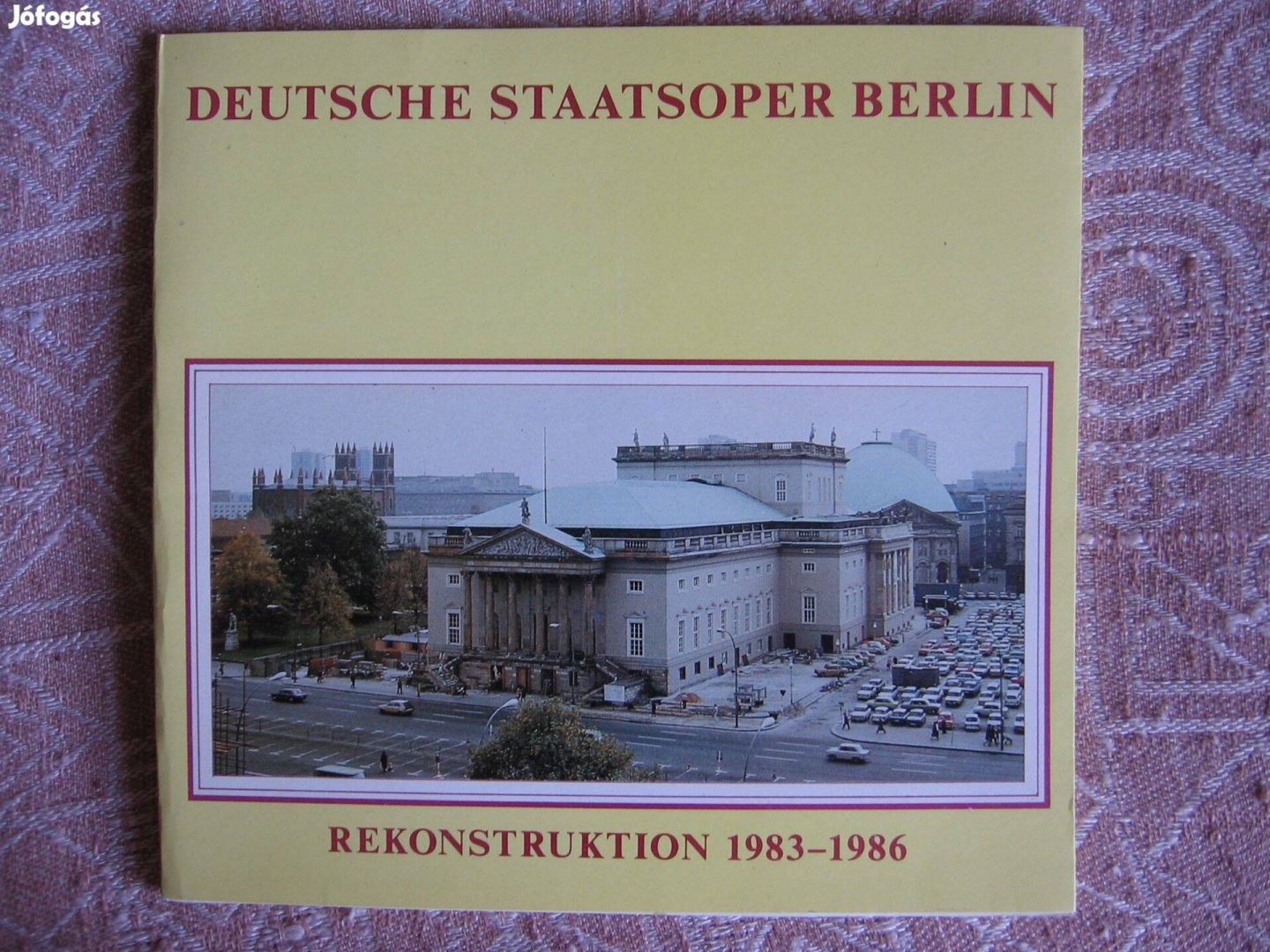 Deutsche Staatsoper Berlin, ismertető füzet, német nyelvű, könyv