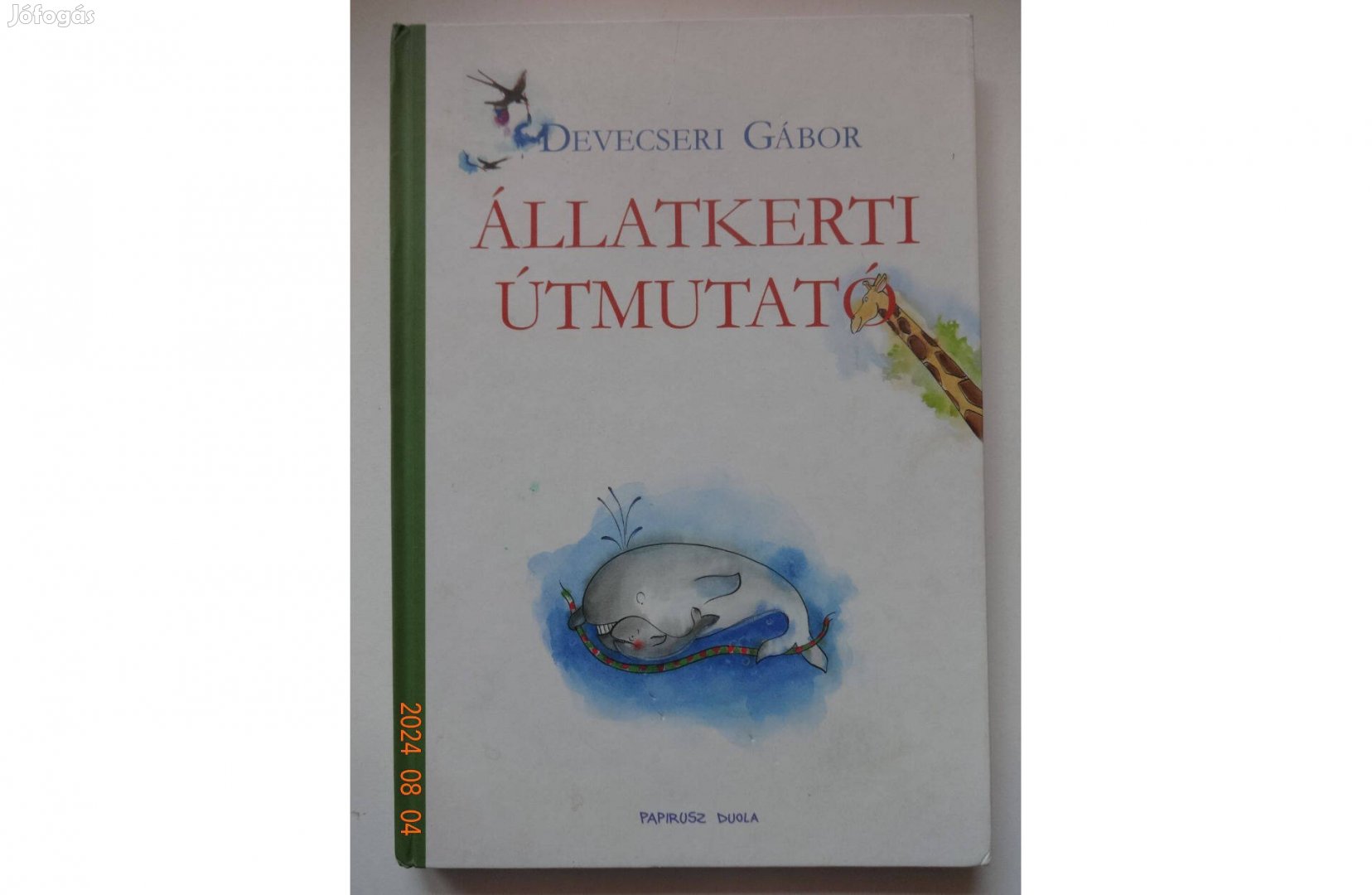 Devecseri Gábor: Állatkerti Útmutató - versek gyerekeknek Boros György