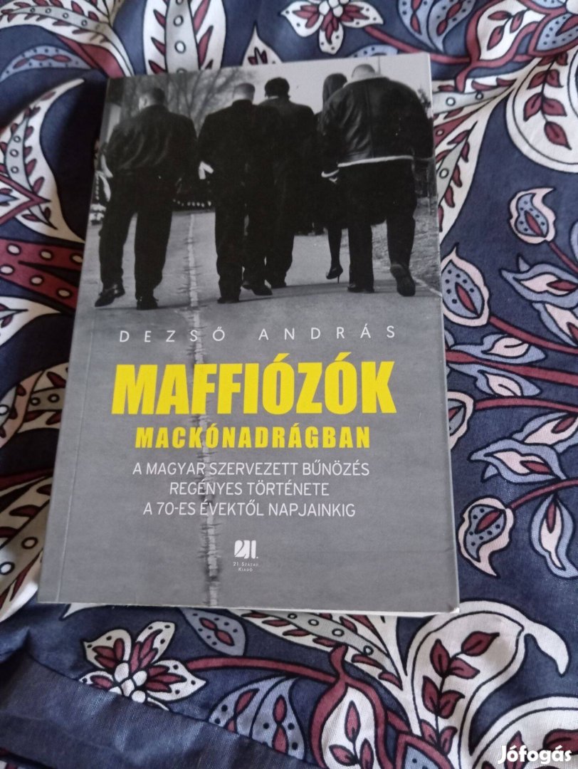 Dezső András: Maffiózók mackónadrágban