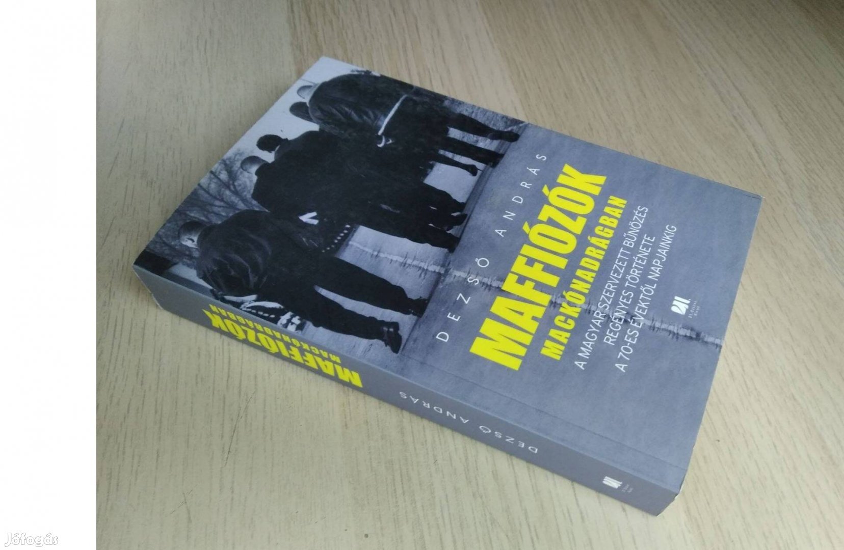 Dezső András - Maffiózók mackónadrágban