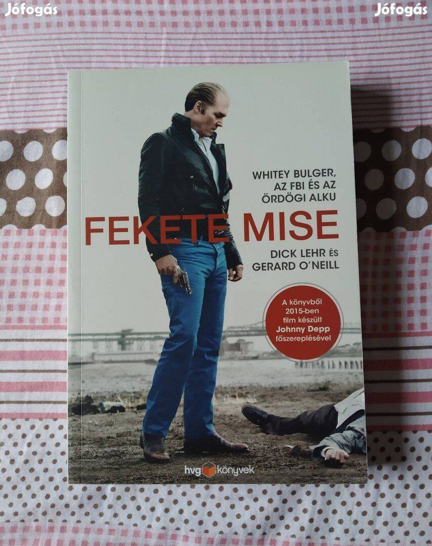 Dick Lehr és Gerard O'Neill - Fekete mise