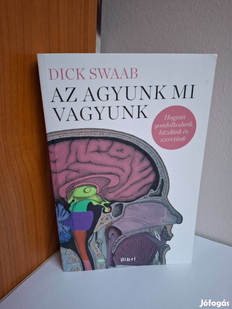 Dick Swaab: Az agyunk mi vagyunk