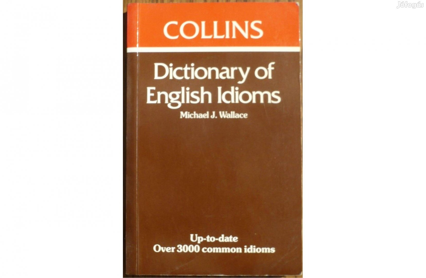 Dictionary of English Idioms - Collins