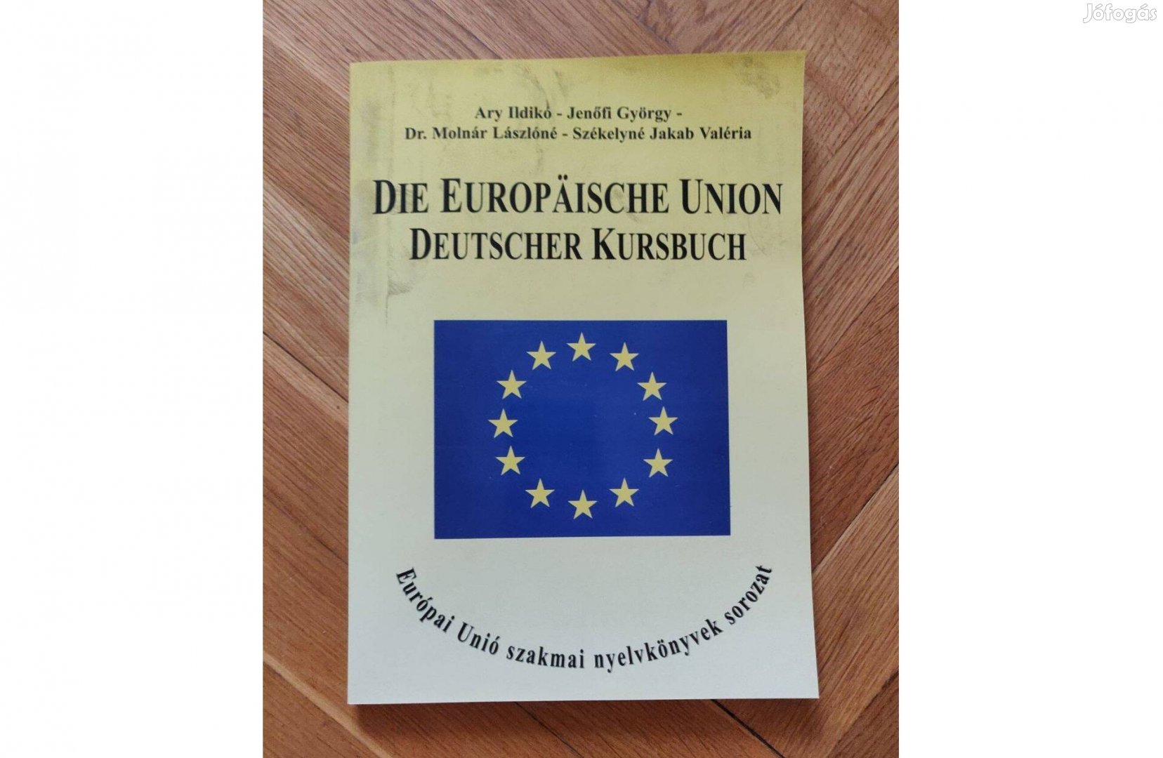 Die Europaische Union Deuscher Kursbuch használatlan német