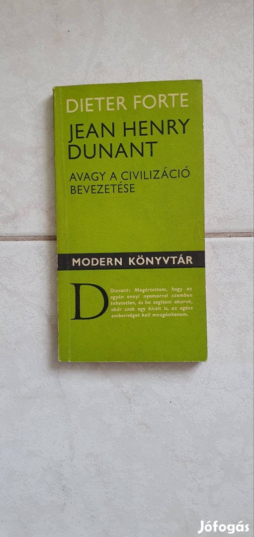Dieter Forte: Jean Henry Dunant Modern Könyvtár sorozat
