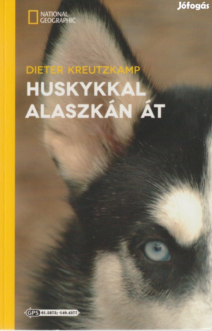 Dieter Kreutzkamp Huskykkal Alaszkán át