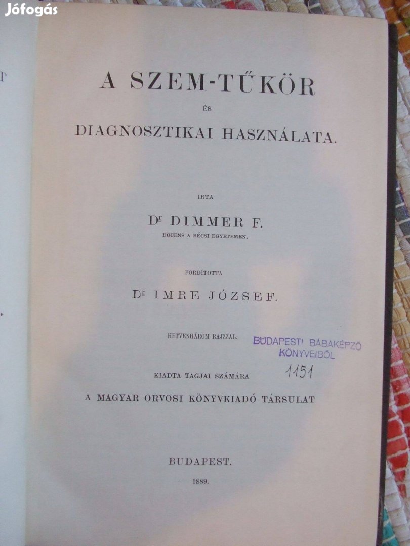 Dimmer Szemészet antik Szem-tűkör használata 1889 ex libris