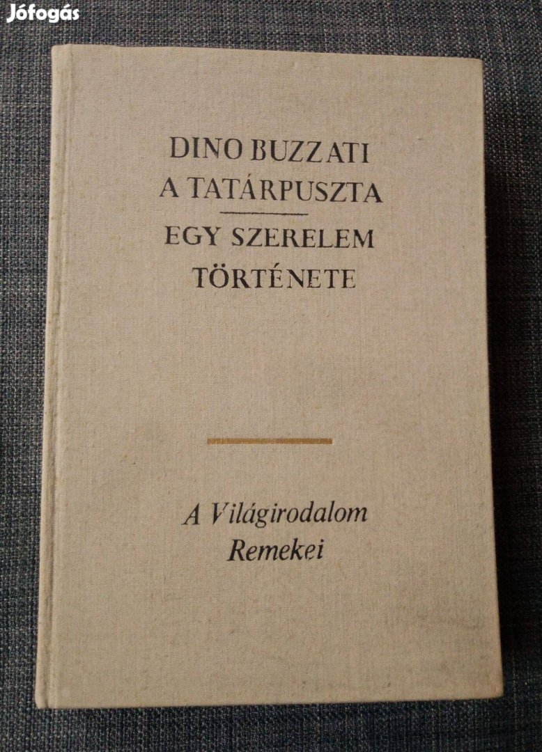 Dino Buzzati - A tatárpuszta / Egy szerelem története