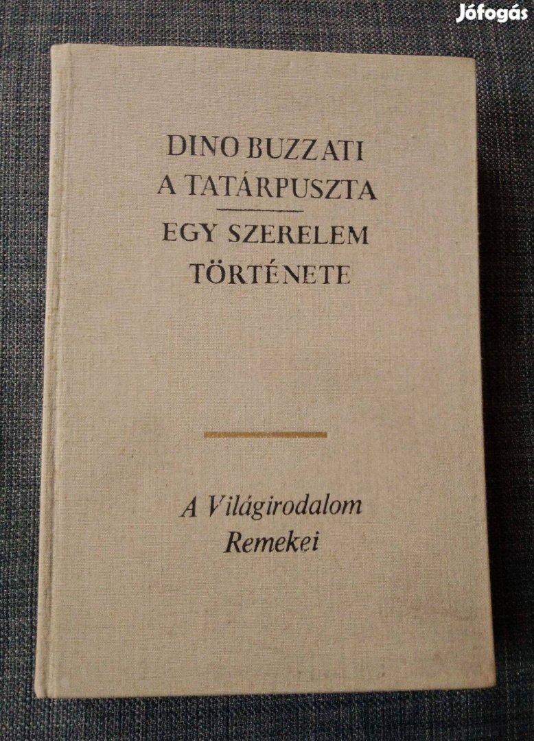 Dino Buzzati - A tatárpuszta / Egy szerelem története