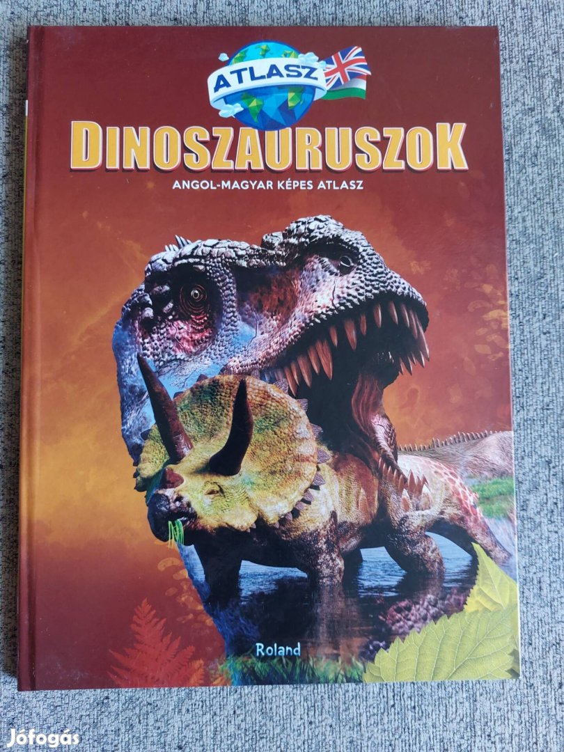 Dinoszauruszok angol-magyar képes atlasz