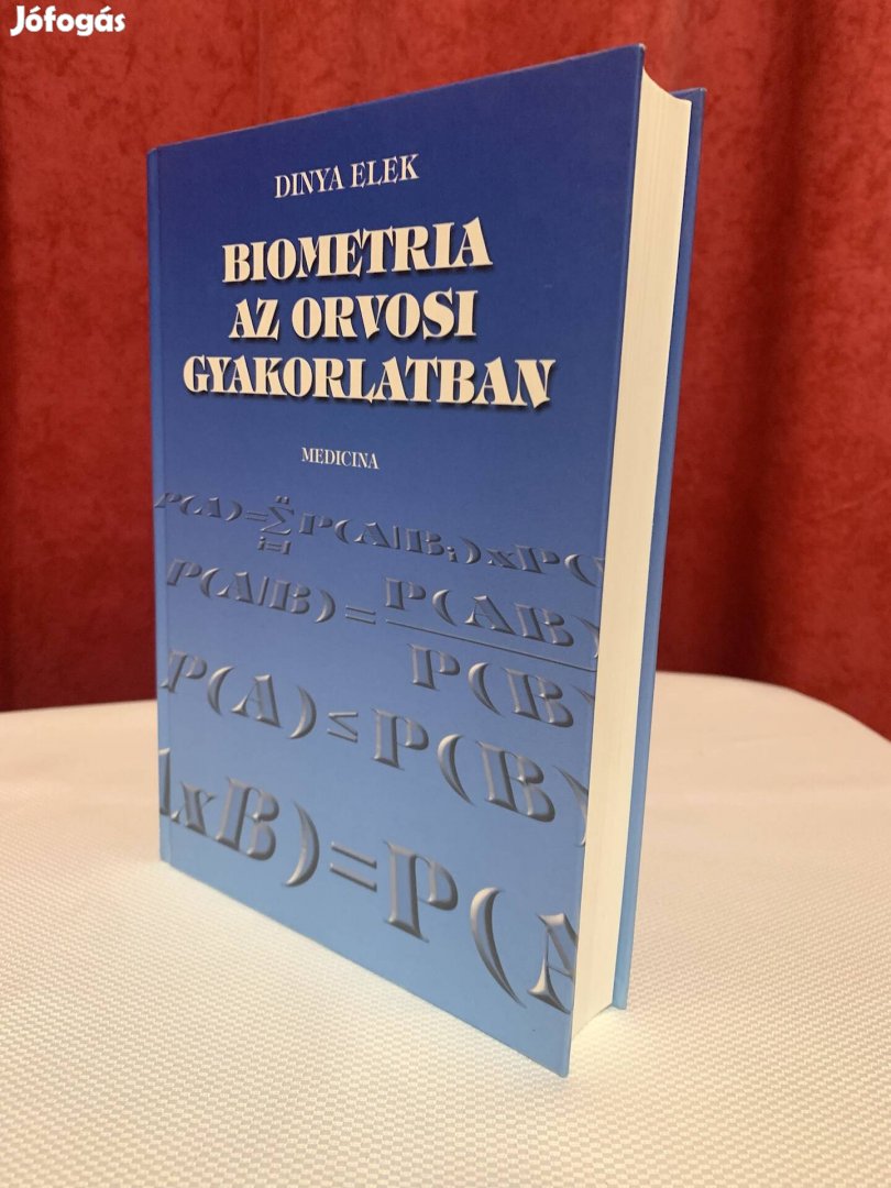 Dinya Elek: Biometria az Orvosi Gyakorlatban (orvosi szakkönyv) 