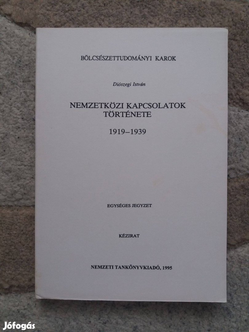 Diószegi István: Nemzetközi kapcsolatok története 1919-1939