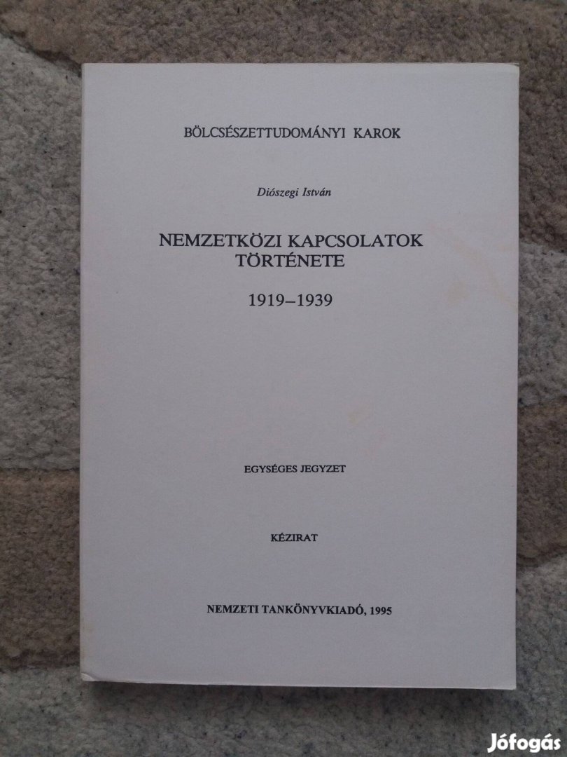 Diószegi István: Nemzetközi kapcsolatok története 1919-1939