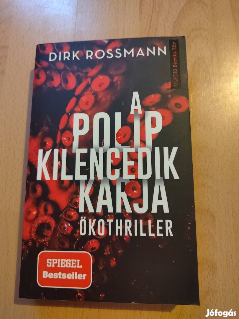 Dirk Rossmann - A polip kilencedik karja ökothriller