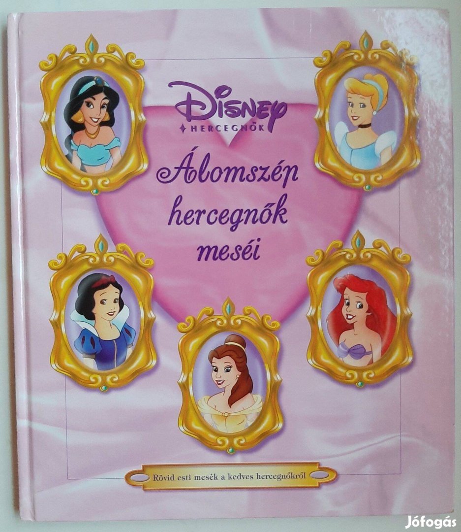 Disney hercegnők - Álomszép hercegnők meséi