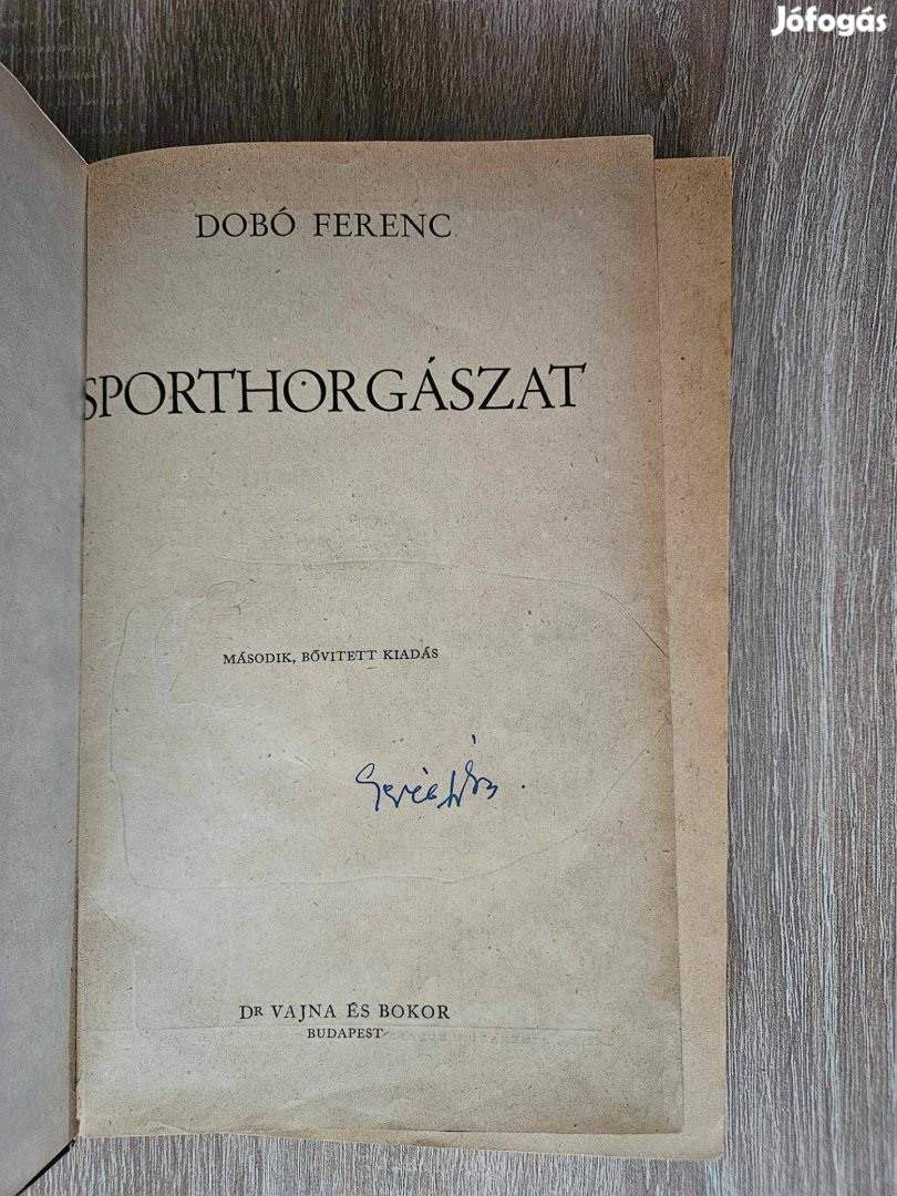 Dobó Ferenc Sporthorgászat Dr Vajna és Bokor 1942