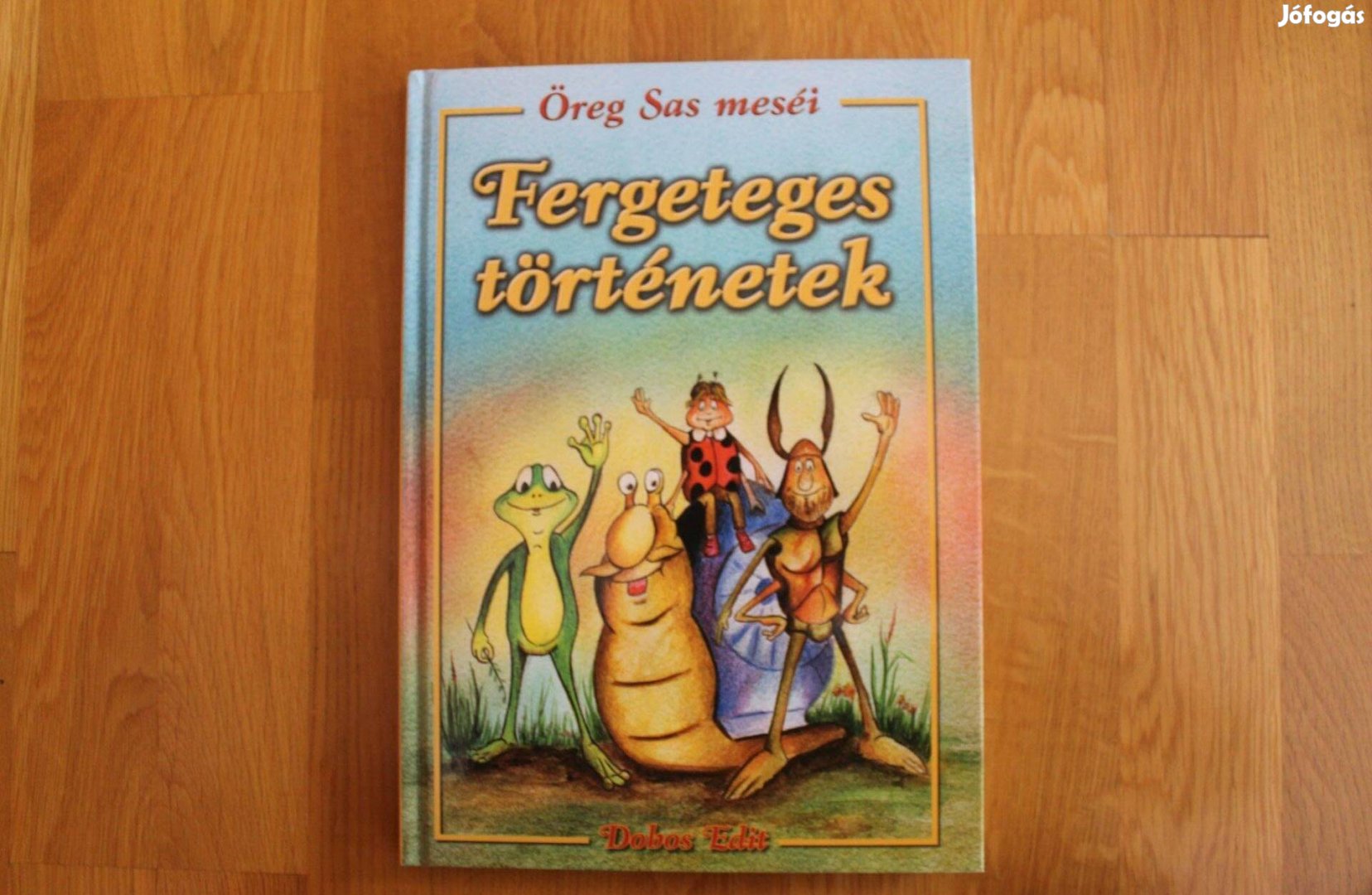 Dobos Edit - Öreg Sas meséi