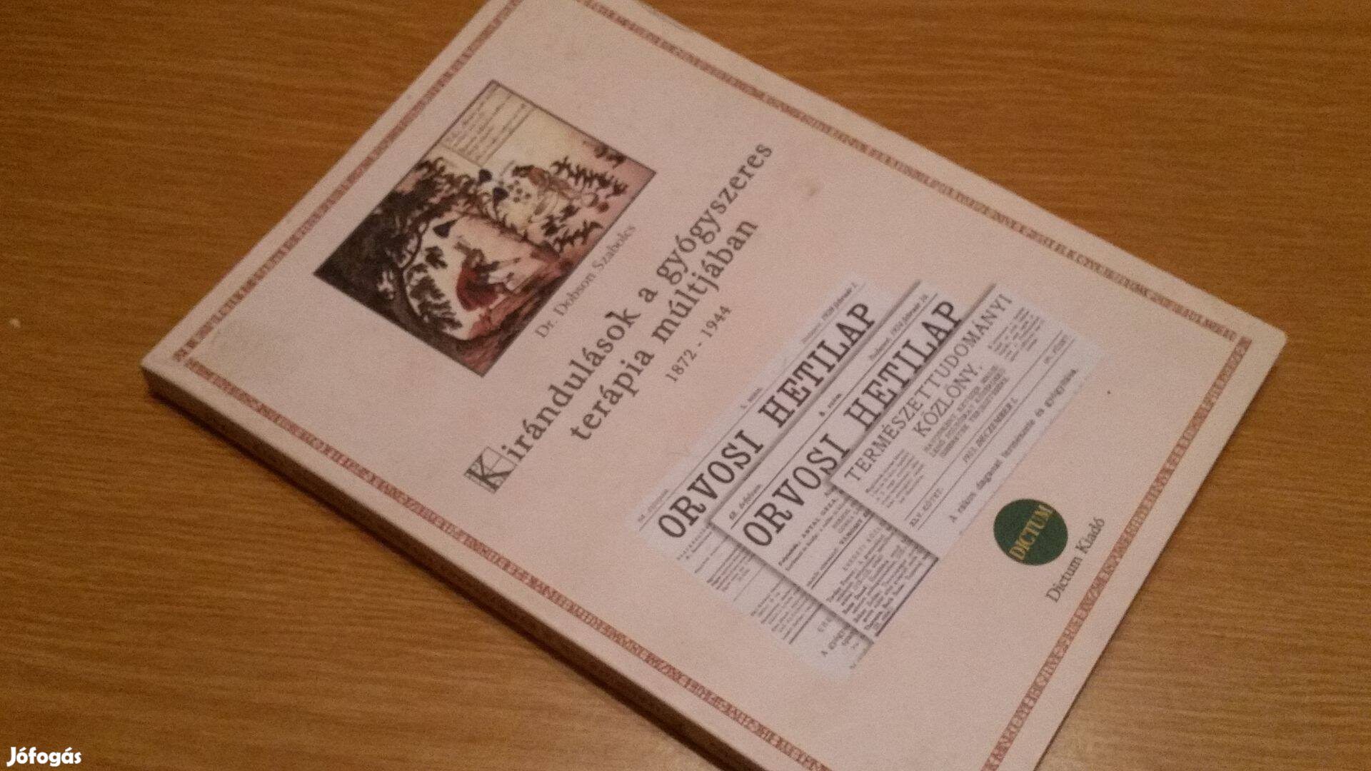 Dobson Sz. Kirándulások a gyógyszeres terápia múltjában