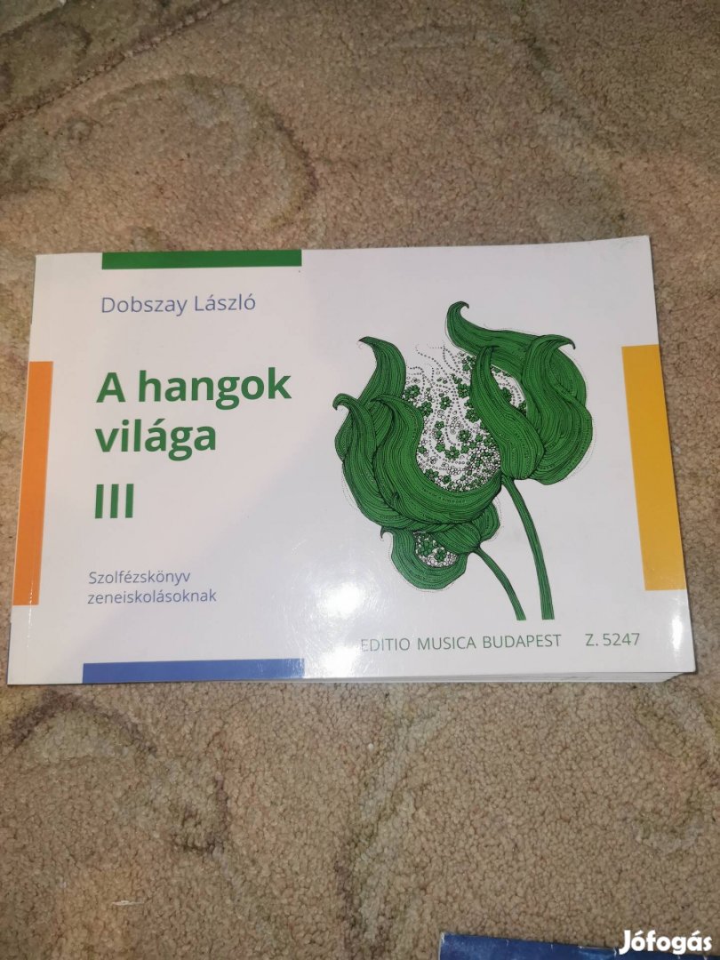 Dobszay László :A hangok világa III 