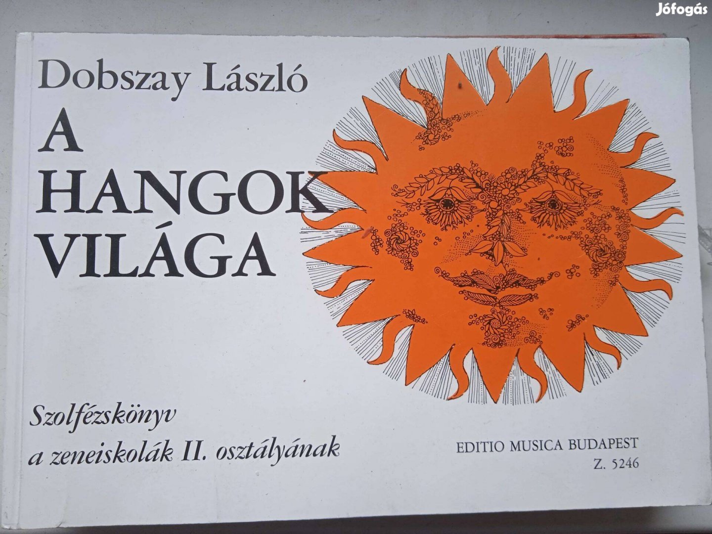 Dobszay László - A hangok világa című szolfézskönyv