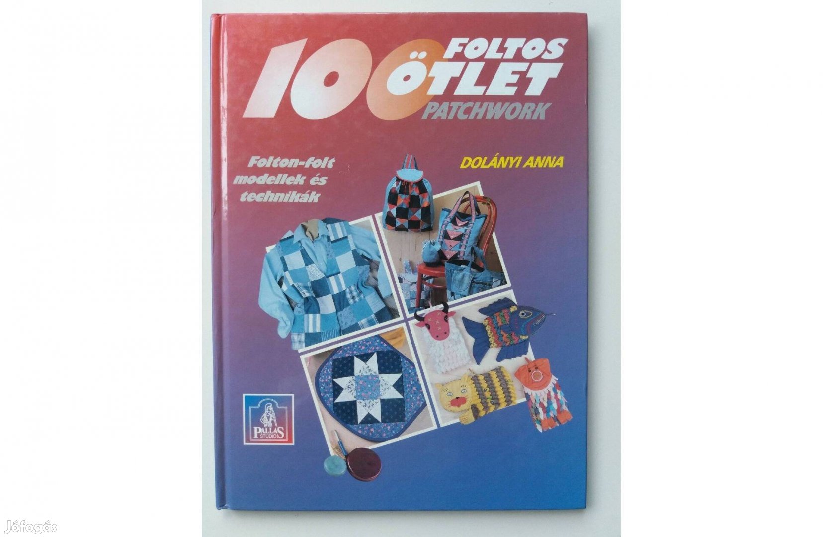 Dolányi Anna: 100 foltos ötlet patchwork