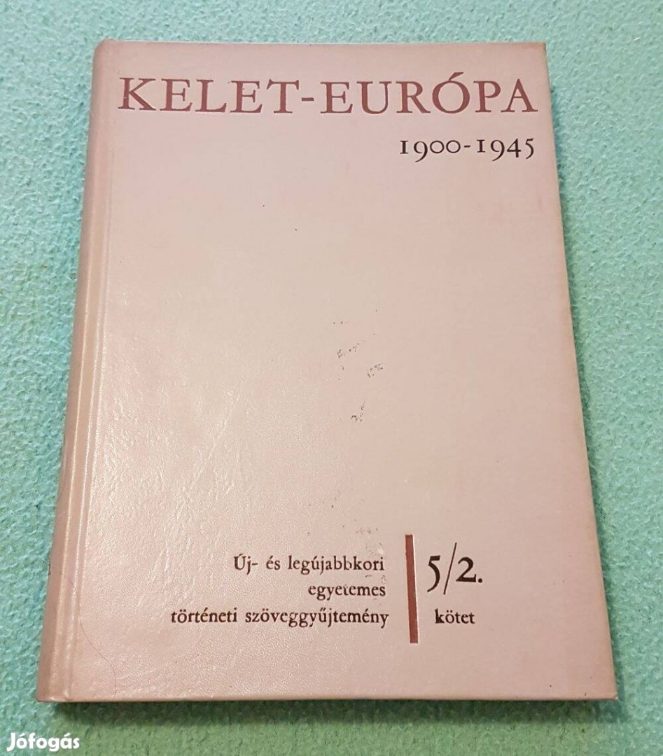 Dolmányos István: Kelet-Európa 1900-1945 (5/2. kötet) könyv