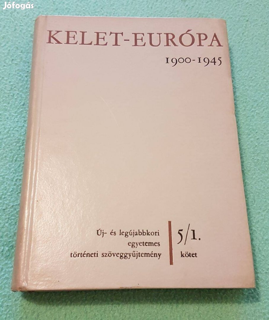 Dolmányos István - Kelet-Európa 1900-1945 könyv (5/1. kötet)