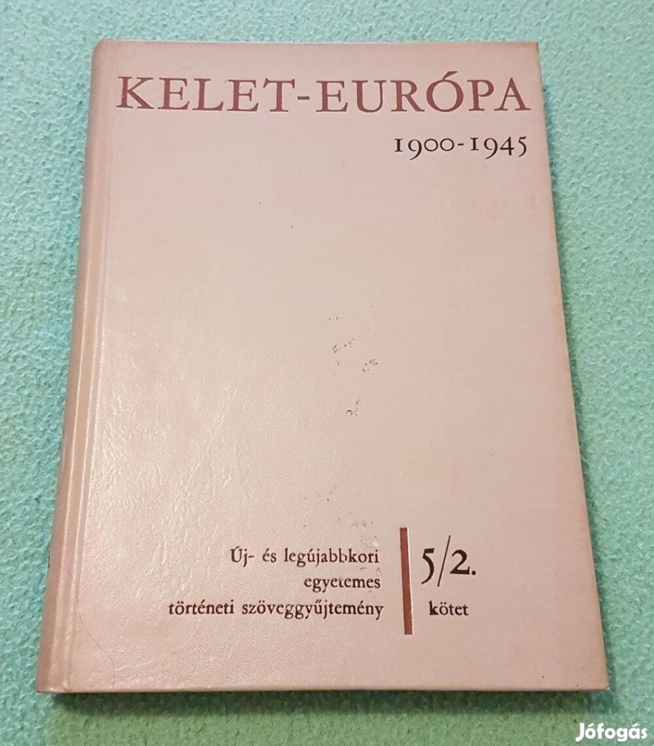 Dolmányos István - Kelet-Európa 1900-1945 könyv (5/2. kötet)