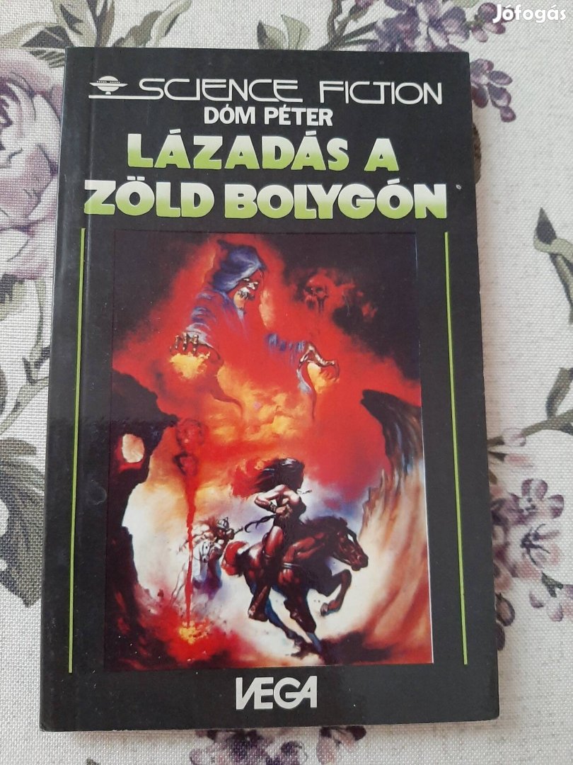 Dóm Péter: Lázadás a zöld bolygón 