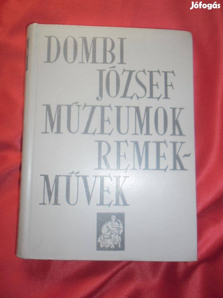 Dombi József: Múzeumok remekművek