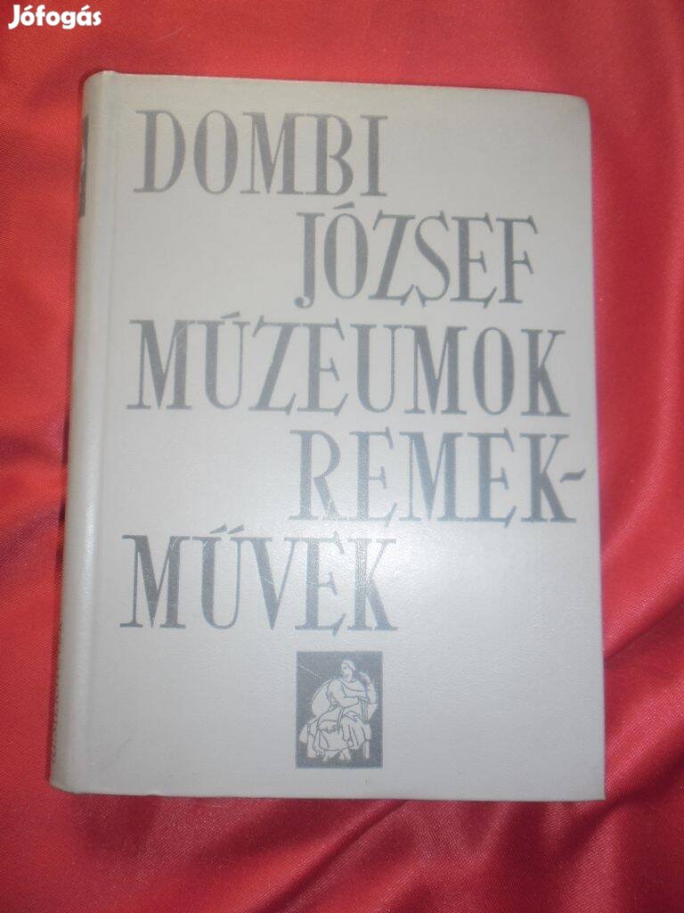 Dombi József: Múzeumok remekművek