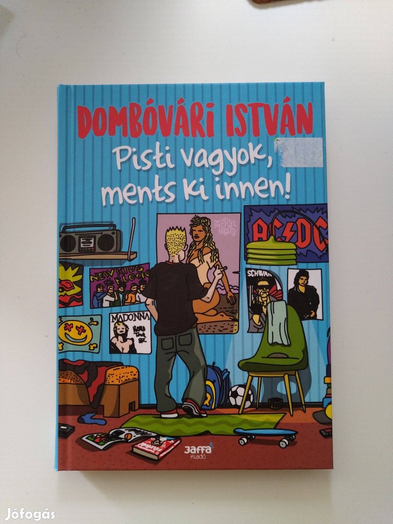 Dombóvári István könyv Pisti vagyok, ments ki innen